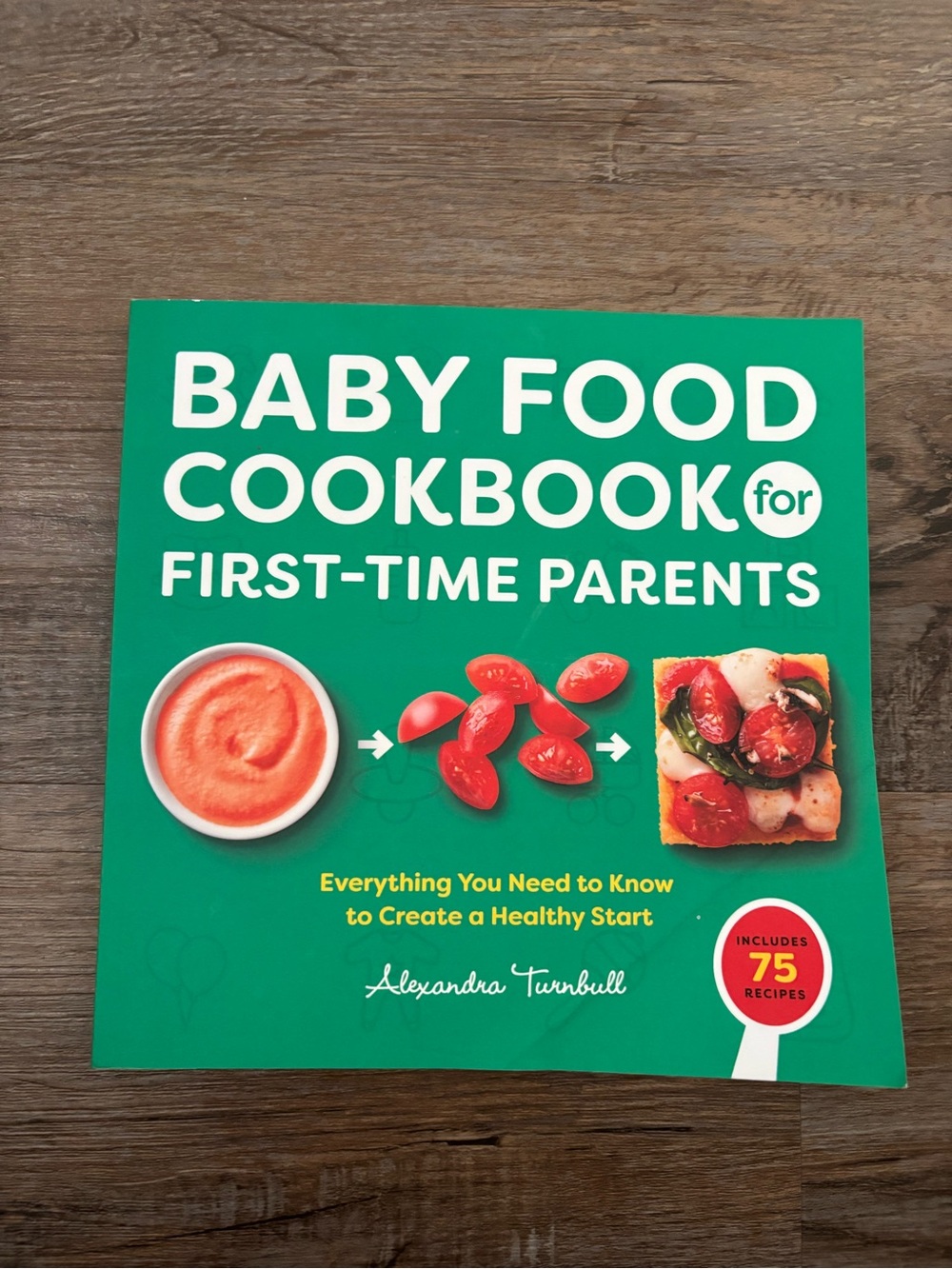 Baby Food Cookbook for First-Time Parents — Green Edition